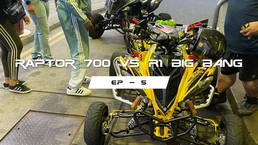 EP 5 - RAPTOR 700 VS R1 BIG BANG